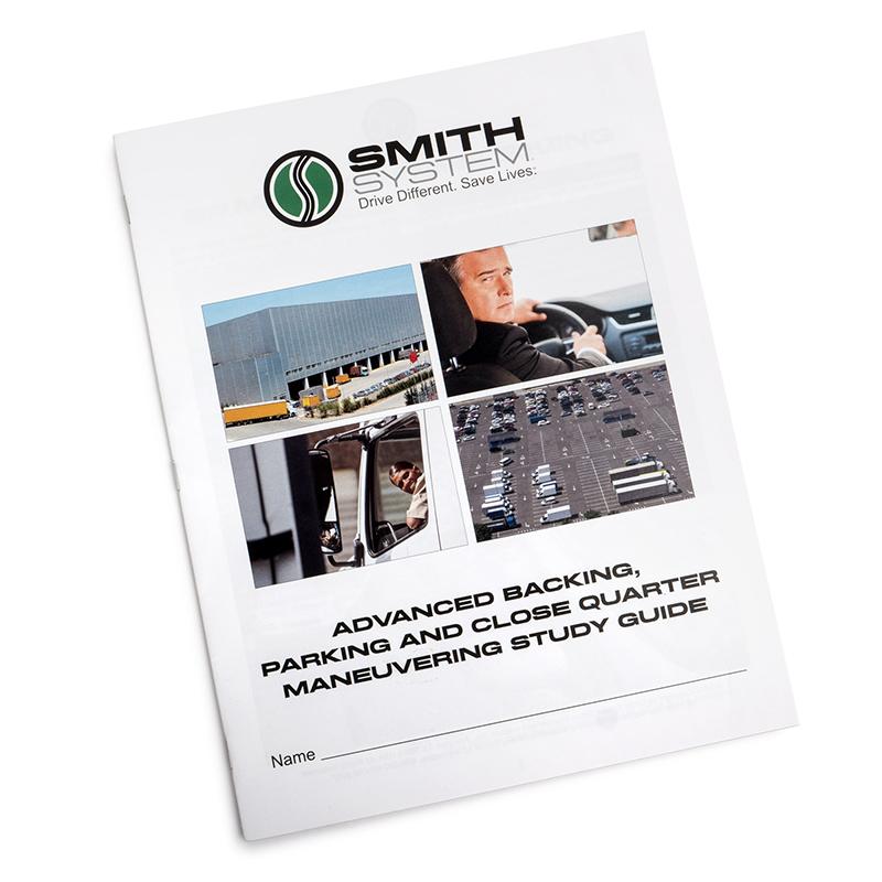 Smith System Advanced Backing, Parking and Close Quarter Maneuvering Study Guide